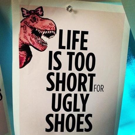 28682-Life-Is-Too-Short-For-Ugly-Shoes