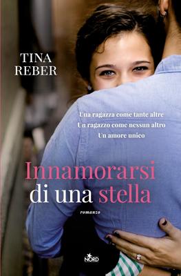 Innamorarsi di una stella di TINA REBER – Love 1