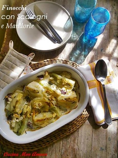 Finocchi con Scalogni e Mandorle al Forno