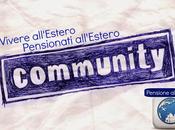 COMMUNITY: pensionati all'estero, ricominciare all'estero anche tanto altro