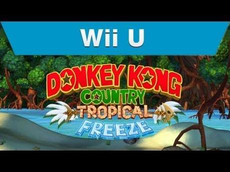 Donkey Kong Country: Tropical Freeze – Recensione