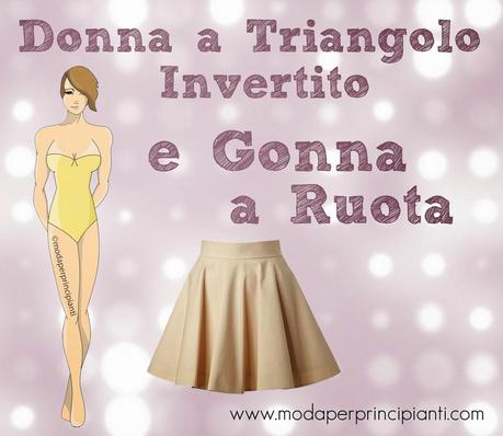 Abbinare la gonna a ruota se sei una Donna a Triangolo Invertito