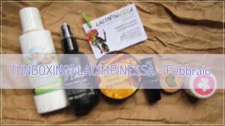 [UNBOXING] LACIMPINESSA di Febbraio