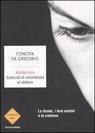 Speciale Grandi scrittrici: Malamore - Concita De Gregorio