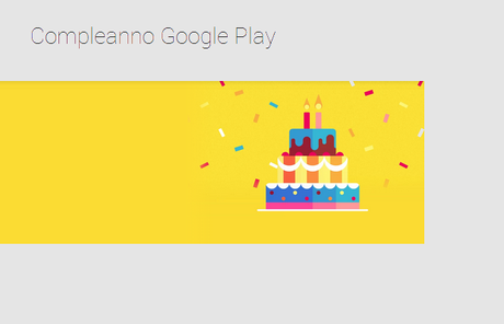 compleanno google play1 Google Play compie 2 anni: ecco tutti gli sconti