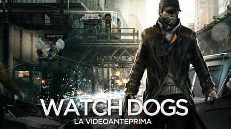 Watch Dogs, la videoanteprima con alcune sequenze inedite