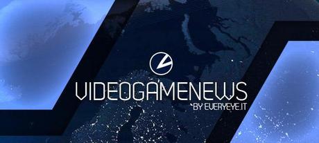 Videogame News: l'edizione del 6 Marzo è online