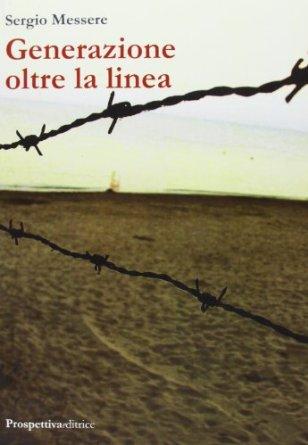 Generazione oltre la linea – Sergio Messere