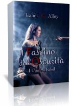 Il Fascino dell’Oscurità di Isabel C. Alley [Serie I Diari di Isabel #2]