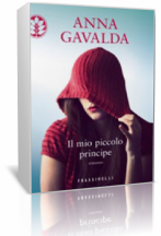 Novità: “Il mio piccole principe” di Anna Gavalda