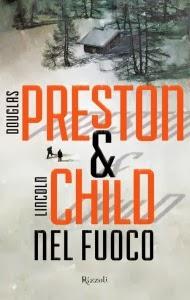 Recensione NEL FUOCO di Preston & Child