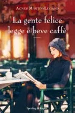 LA GENTE FELICE LEGGE E BEVE CAFFE' - AGNES MARTIN- LUGAND
