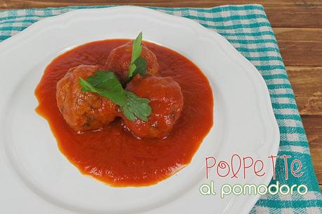 Polpette al pomodoro e tanto sugo per la scarpetta