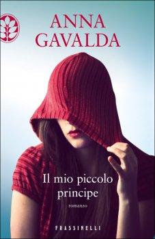 Il mio piccolo principe di Anna Gavalda