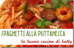 Spaghetti alla Puttanesca - La buona cucina di Katty