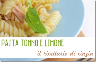 Pasta Tonno e Limone - Il Ricettario di Cinzia