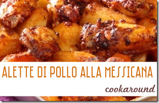 Alette di Pollo alla Messicana - Cookaround