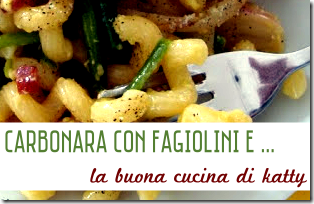 Carbonara con Fagiolini e Scalogni - La Buona Cucina di Katty