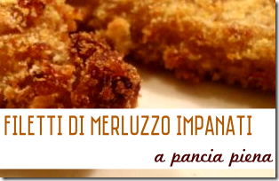 Filetti di Merluzzo Impanati - A Pancia Piena