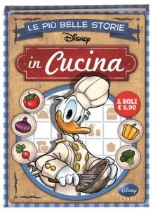 La collana Le Più Belle Storie di Disney si arricchisce di nuovi volumi: Disney Movie e Disney in Cucina  Walt Disney 