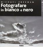 Fotografare in bianco e nero