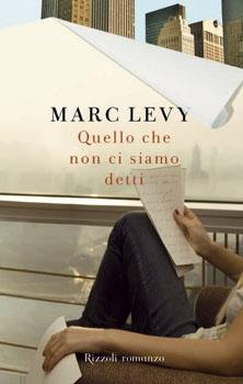 [Recensione] Quello che non ci siamo detti di Marc Levy