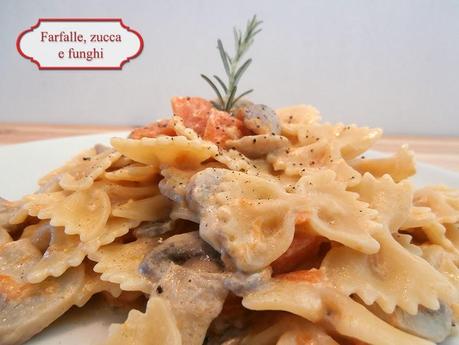 Farfalle, zucca e funghi