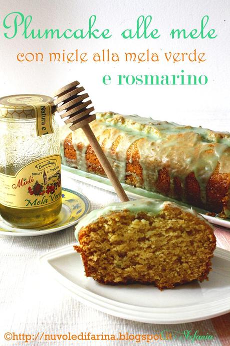 Plumcake alla mela con miele alla mela verde e rosmarino