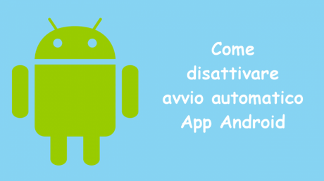 123 600x337 Come disattivare avvio automatico App Android guide  Startup Android Disattivare App avvio automatico Android Avvio automatico 