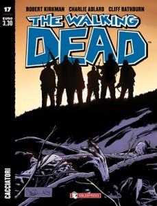 Venerdì 14 marzo arriva in edicola l’albo numero 17 di The Walking Dead The Walking Dead SaldaPress 