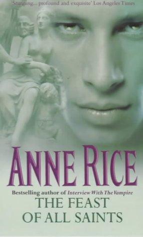 book cover of The Feast of All Saints by Anne Rice
