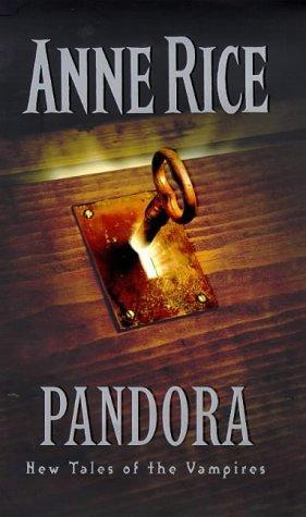 Cover of Pandora: New Tales of the Vampires by Anne Rice