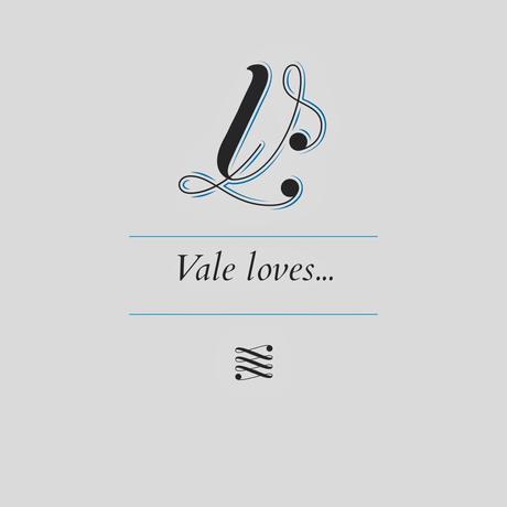 Vale loves...