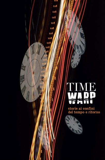 Anteprima: Time Warp: L'antologia che controlla il tempo