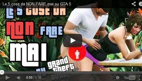 Video divertente Le 5 cose da non fare assolutamente su GTA5