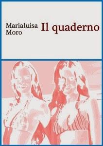 Recensione di ‘Il quaderno’ di  Marialuisa Moro