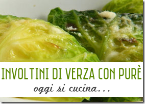 Involtini di Verza con Purè di Patate - Oggi si cucina...