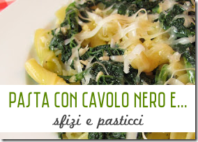 Pasta con Cavolo Nero e Pecorino - Sfizi e Pasticci