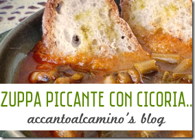 Zuppa piccante con Cicoria e Cannellini - Accantoalcamino's Blog