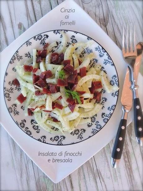 finocchi e bresaola insieme