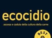 Ecocidio. Ascesa caduta della cultura carne. Jeremy Rifkin. Edito Oscar Mondadori.