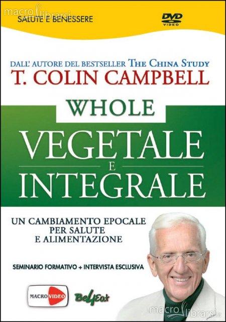 Whole Vegetale e Integrale