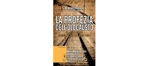 La profezia dell'Olocausto - Il Libro di Etser di Bernard Benyamin e Yohan Perez