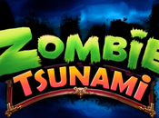 mitico Zombie Tsunami arriva anche !!!!