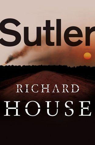 Novità: “Sutler” di Richard House Novità: “Sutler” di Richard House