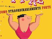 Ettore. L’uomo straordinariamente forte