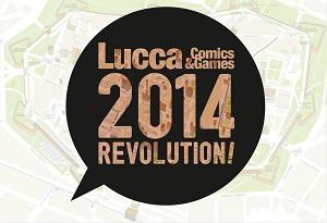 Lucca Comics & Games 2014: le prime rivoluzionarie novità Lucca Comics & Games 2014 