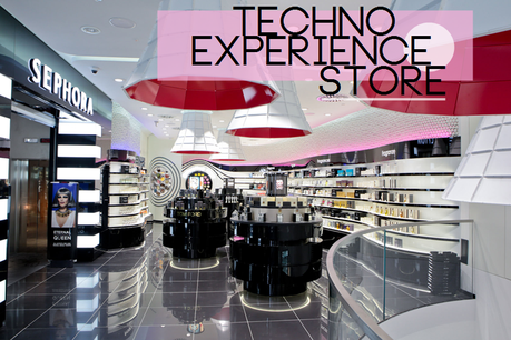 Sephora apre il Techno Experience Store: La Beauty (R)Evolution ha inizio!