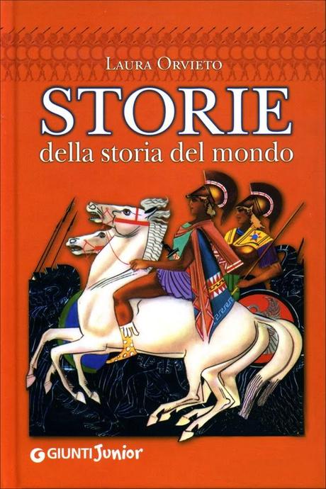 Libri per ragazzi - Storie della storia del mondo