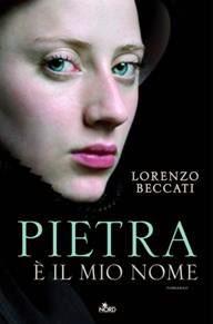 PIETRA E' IL MIO NOME - LORENZO BECCATI